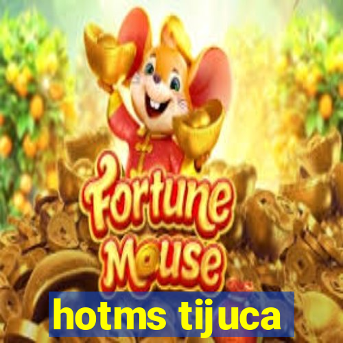 hotms tijuca